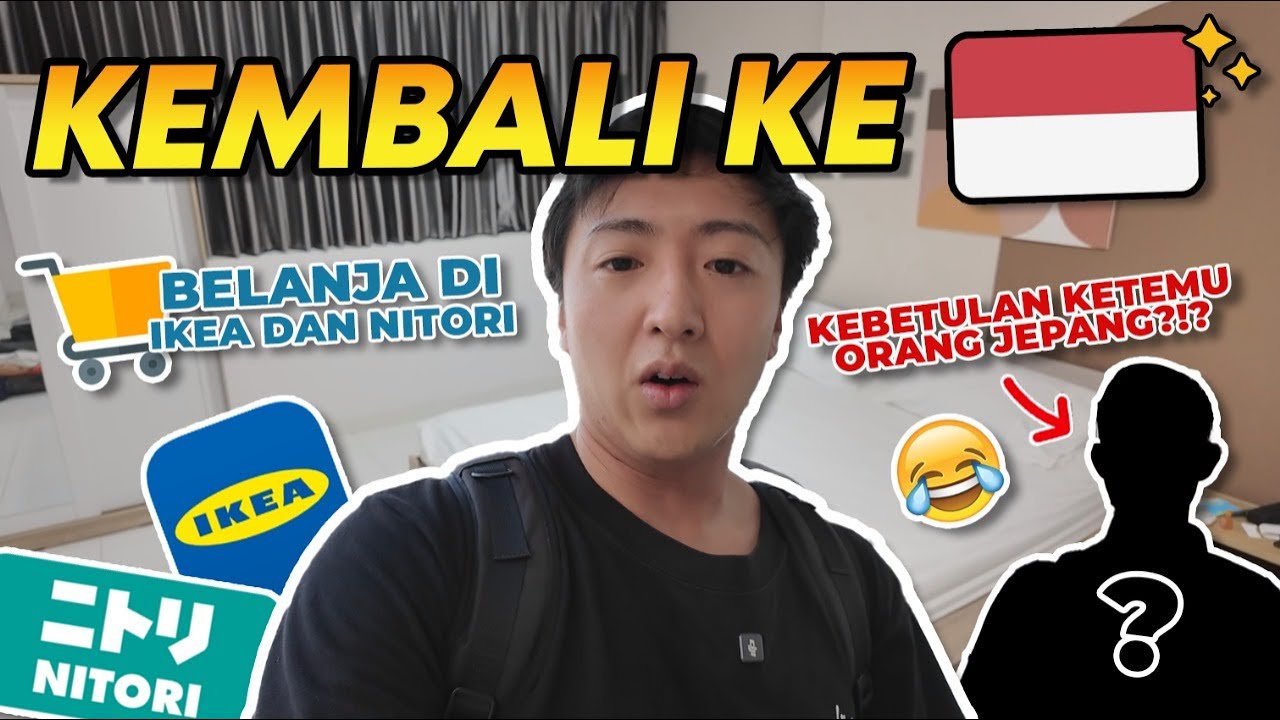SIAP2 HIDUP DI 🇮🇩!!!  BELANJA, KOST, MEETING ORG JEPANG... DLL
