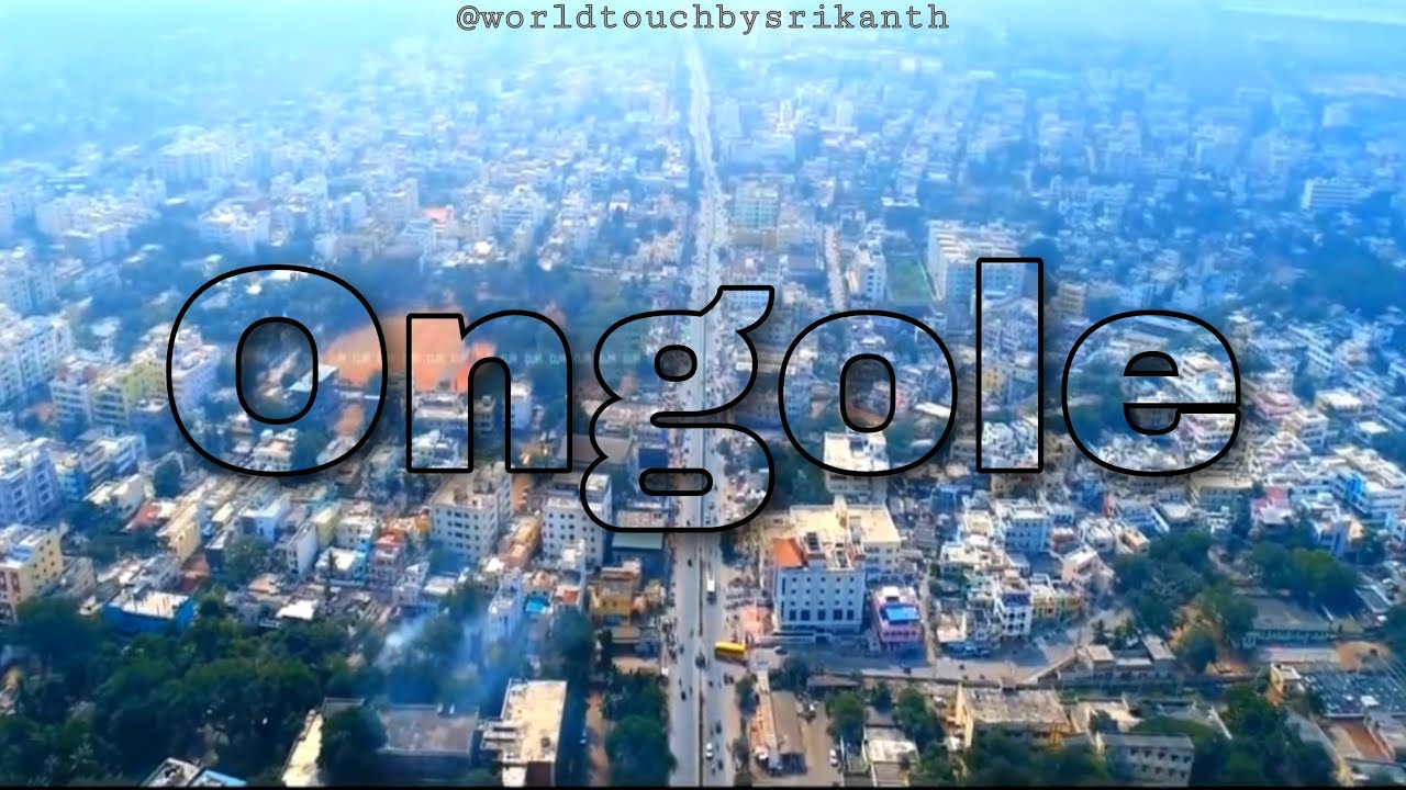Ongole Aerial view | Drone shots || World Touch
