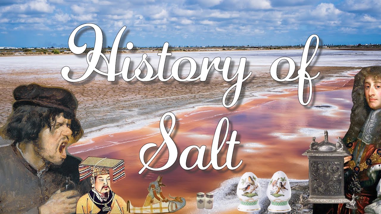 The History of Salt (2020) &ndash; See the Remastered Version 👇 Humanity&rsquo;s Most Valuable Mineral