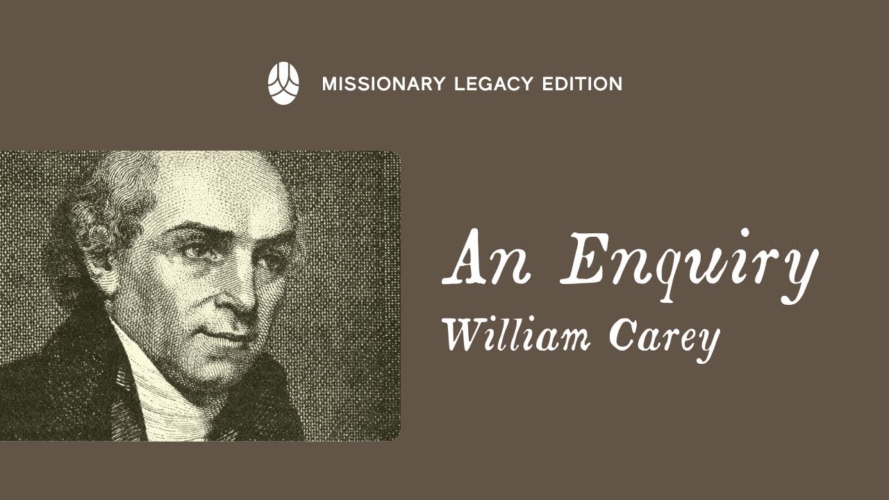 An Enquiry by William Carey (2025 Missionary Legacy Edition Audiobook)