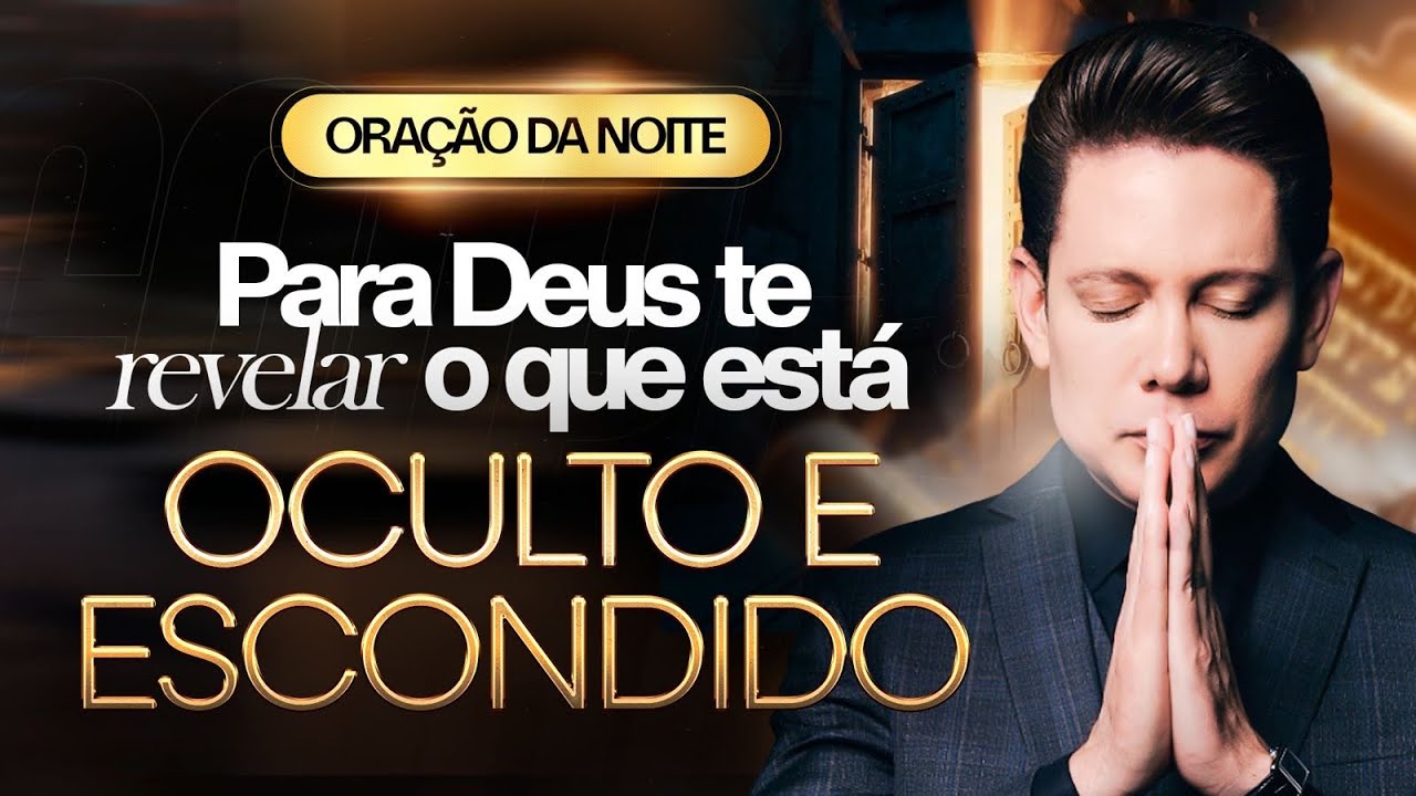ORAÇÃO DA NOITE 04 DE MARÇO BISPO BRUNO LEONARDO