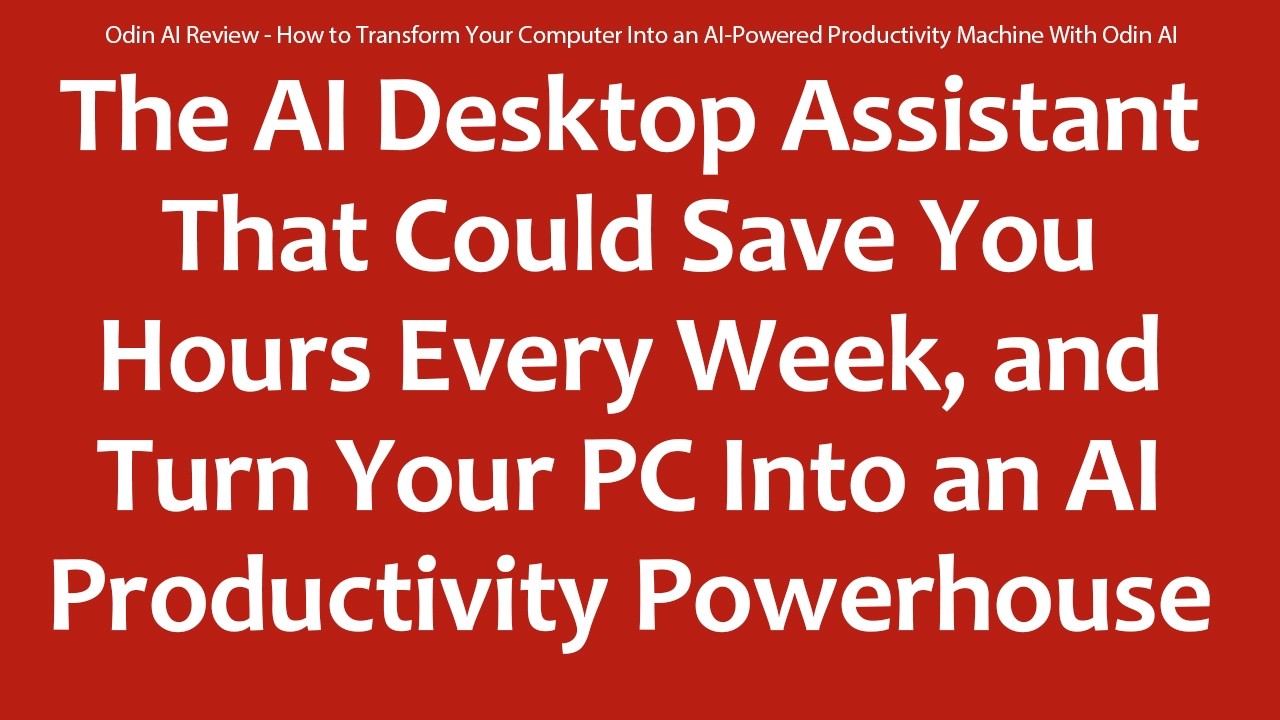 Odin AI Review - How to Transform Your Computer Into an AI-Powered Productivity Machine With Odin AI