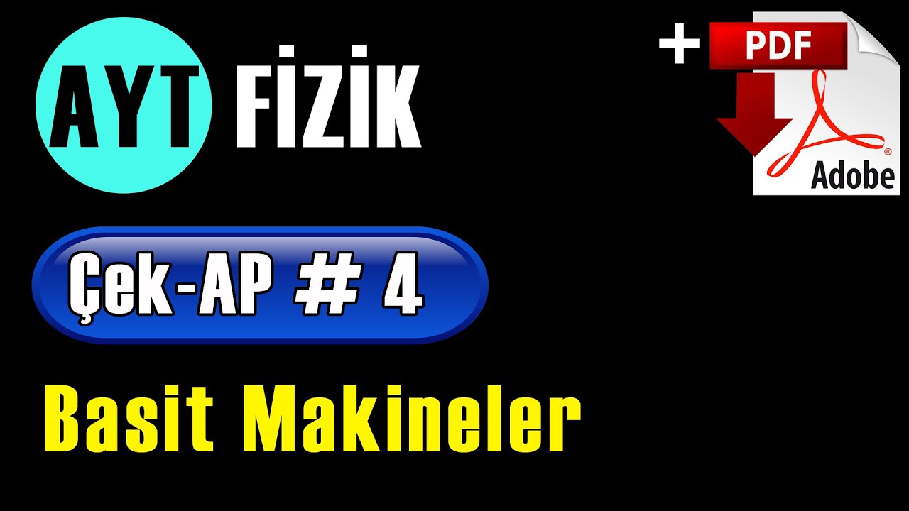 Basit Makineler +PDF | AYT Fizik Çek-AP 4 #çekap #aytfizik