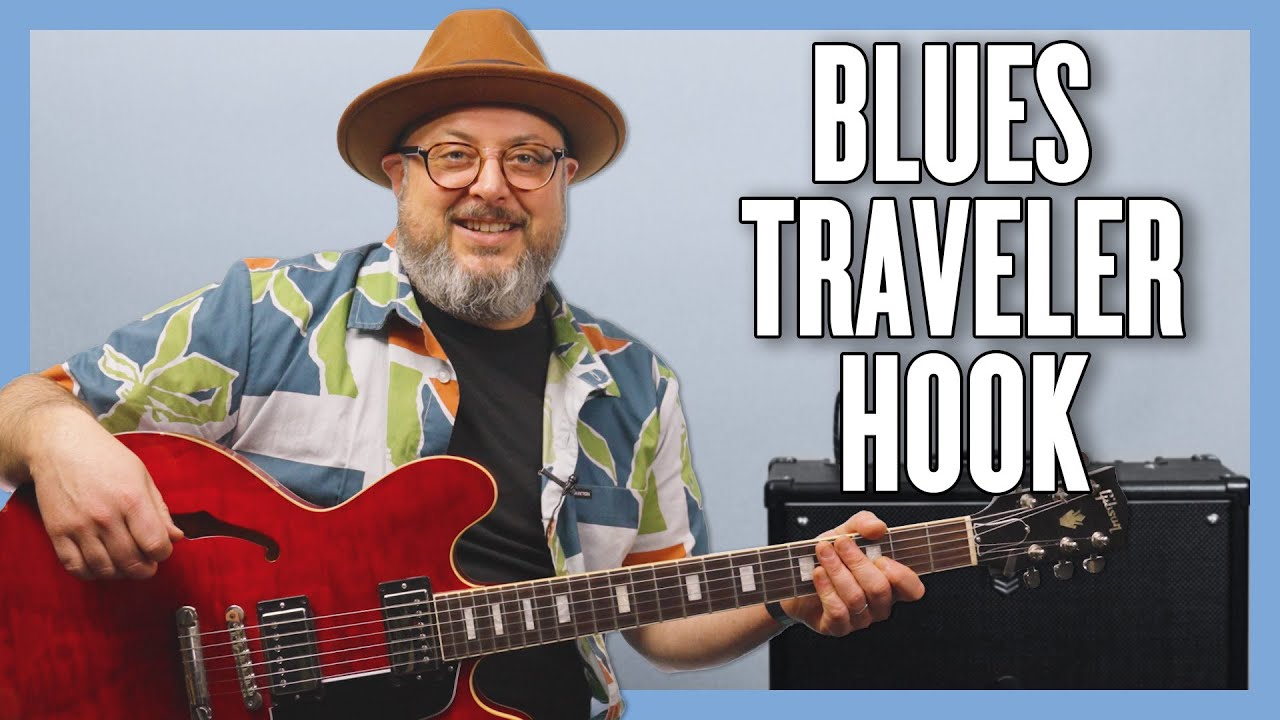 Урок игры на гитаре Blues Traveler Hook + руководство
