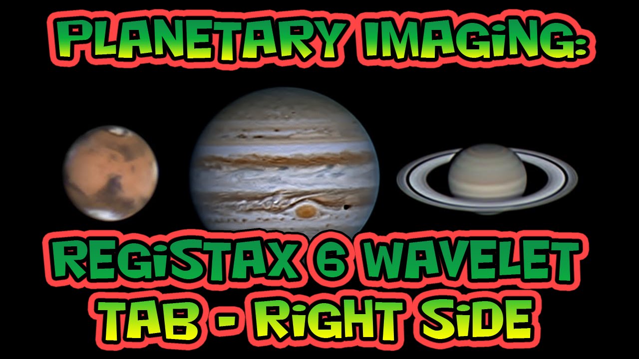 Planetary Imaging - RegiStax 6 Wavelet Tab Right Side
