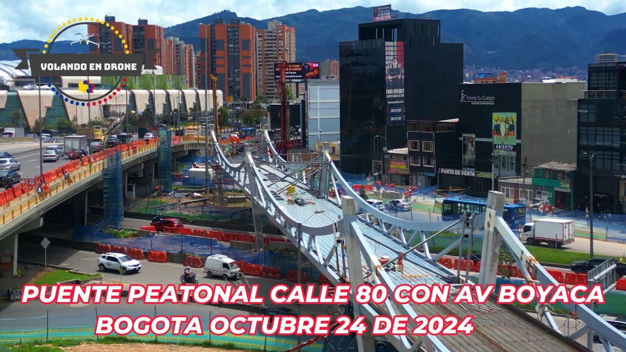 PUENTE PEATONAL CALLE 80 CON AV BOYACA   BOGOTA OCTUBRE 24 DE 2024