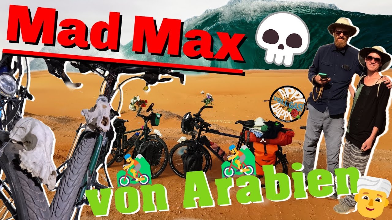 Flut und/oder Sandsturm in der Wüste? Fahrradweltreise Pt. 7: Dubai 🇦🇪 - Dschidda 🇸🇦