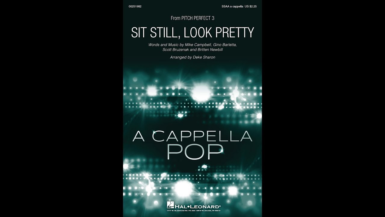 Sit Still, Look Pretty (SSAA Choir) - Arranged by Deke Sharon