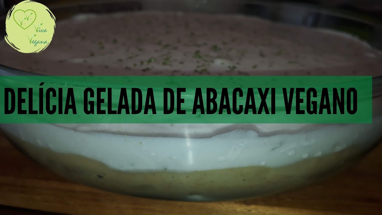 DELÍCIA GELADA  DE ABACAXI VEGANO