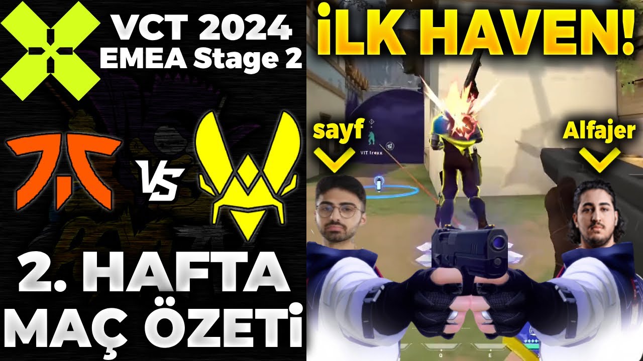 FNATIC vs Team Vitality MAÇ ÖZETİ | VALORANT 2024 EMEA Stage 2 - 2. HAFTA