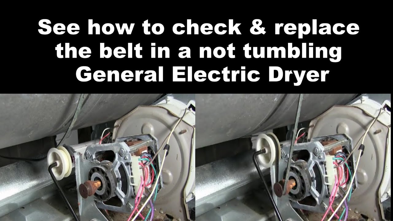 General Electric Dryer Drum Not Tumbling - The Belt
