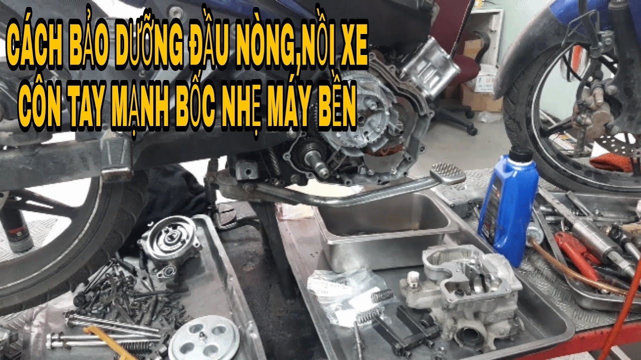#bảo dưỡng đầu nòng, NỒI xe EXCITER 135 sao cho nhẹ máy MẠNH bốc