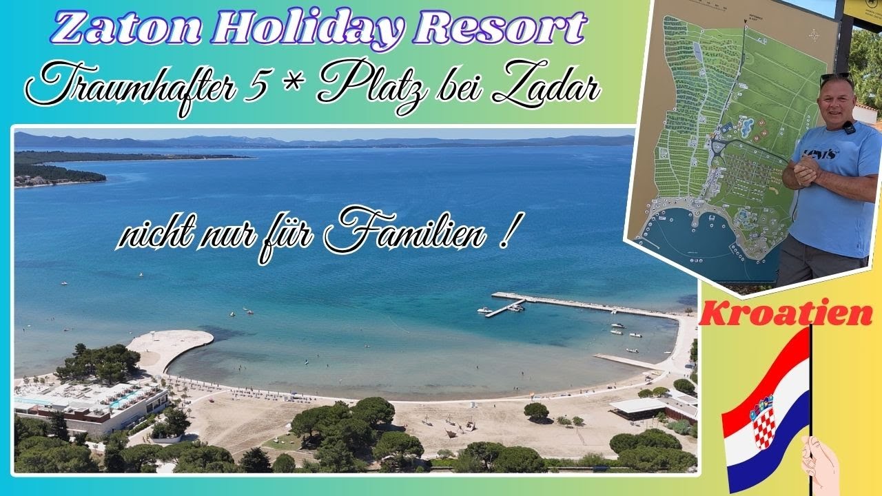 ZATON HOLIDAY RESORT CAMPING🌅5 Sterne-Campingplatz bei Zadar in Kroatien an der wunderschönen Adria