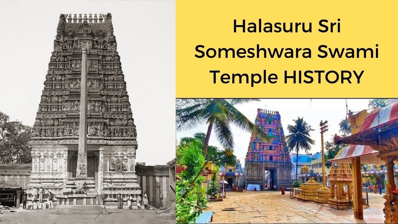 Halasuru Sri Someshwara Swami Temple History, Ulsoor | Bangalore 101