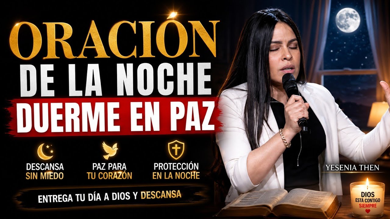 DUERME EN PAZ ESTA NOCHE | ORACIÓN PODEROSA QUE CALMA TU MENTE Y DESCANSA TU ALMA 💤🌑😴
