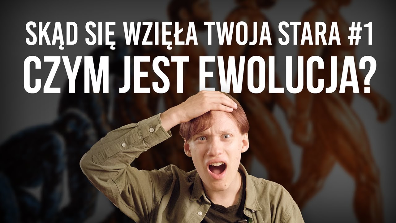 CZYM JEST TEORIA EWOLUCJI? | Skąd się wzięła twoja stara #1