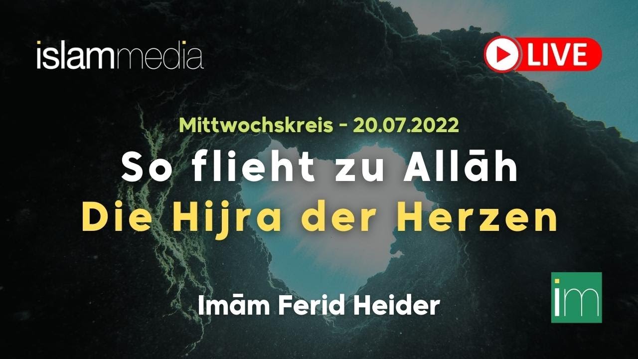 So flieht zu Allāh - Die Hijra der Herzen | Imām Ferid Heider