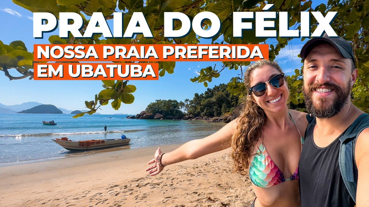 Praia do FÉLIX - O guia completo de uma das melhores praias de Ubatuba