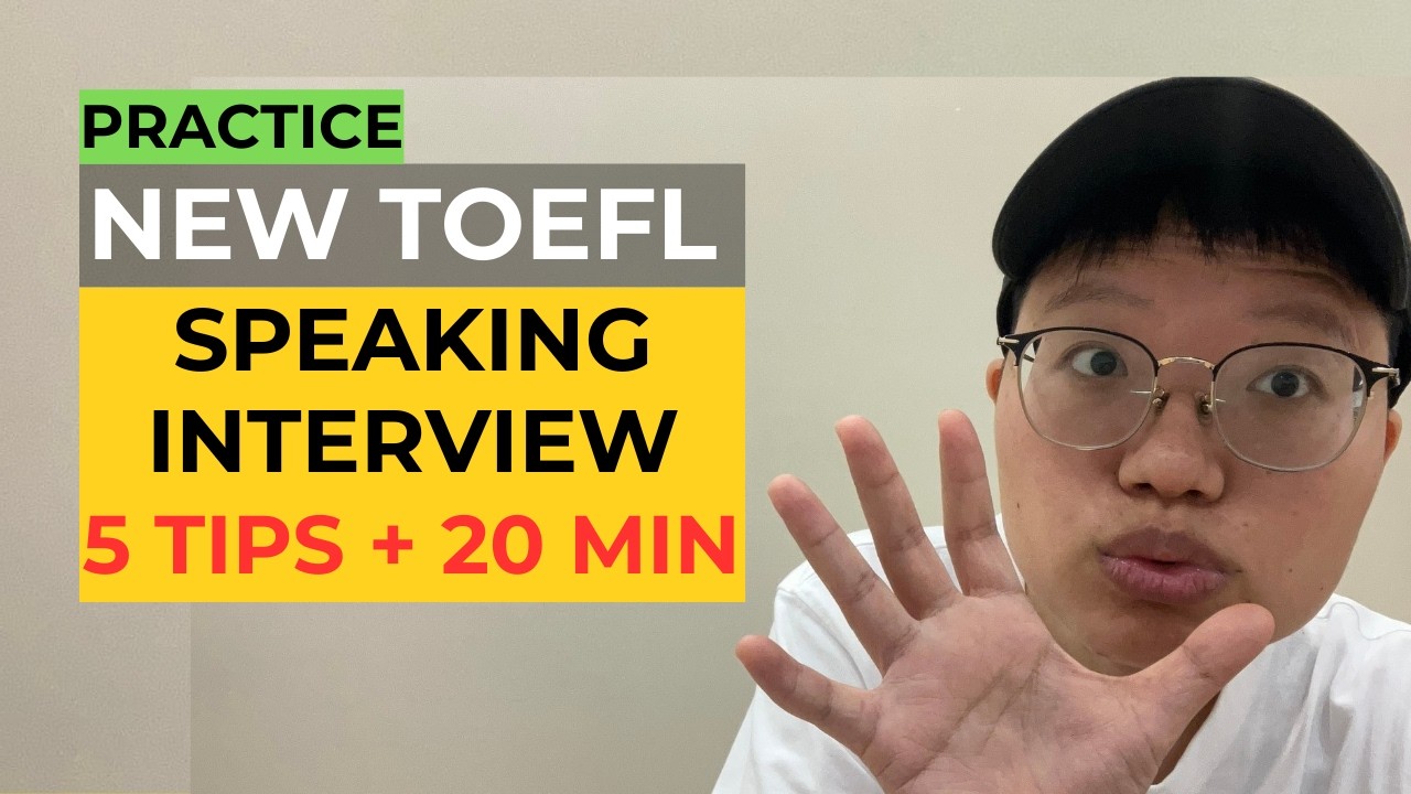 New TOEFL 2026 Speaking Interview: 5 Common Worries (Answered) + 20-Min Practice