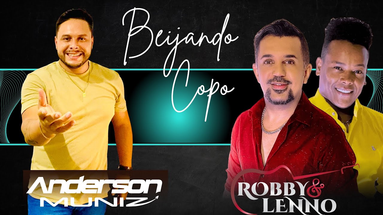 Anderson Muniz e Robby e Lenno / Beijando copo