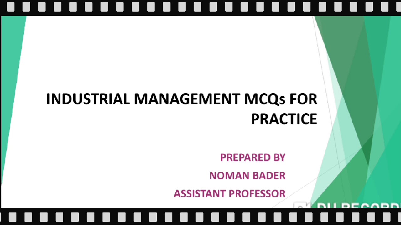 Industrial Management: Unit-5, Project Management (Lecture-5), MCQs.