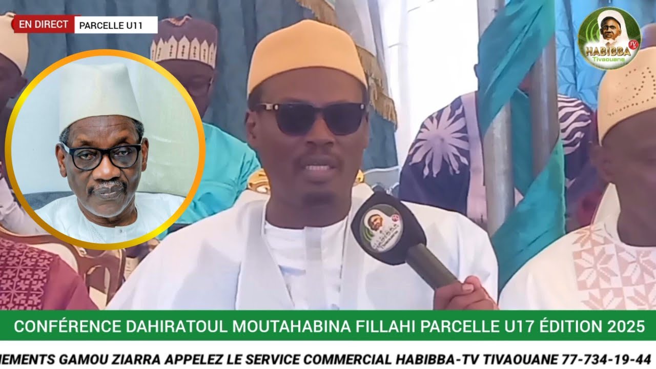 CAUSERIE DE SERIGNE CHEIKH IBN SERIGNE MAODO SY DABAKH CONFÉRENCE DAHIRATOUL MOUTAHABINA FILLAHI U17