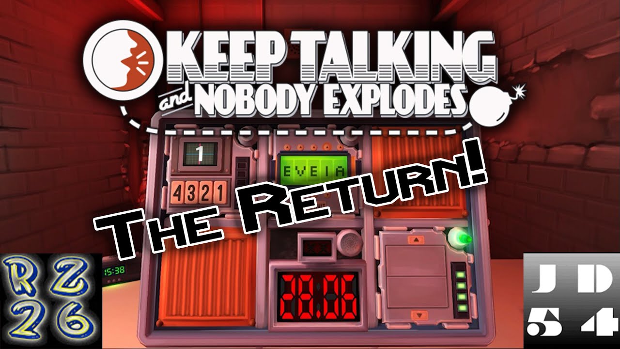 Rilez 26 Turns 21! - Keep Talking and Nobody Explodes RETURNS!