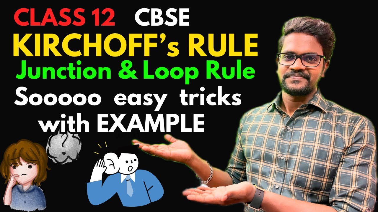 😎Kirchhoff’s Rules|Junction|Loop|Current and Voltage Rule🔥|CBSE|Physics 12|Tamil|Muruga MP#physics12