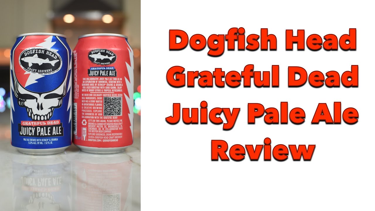 Dogfish Head Grateful Dead Juicy Pale Ale Review