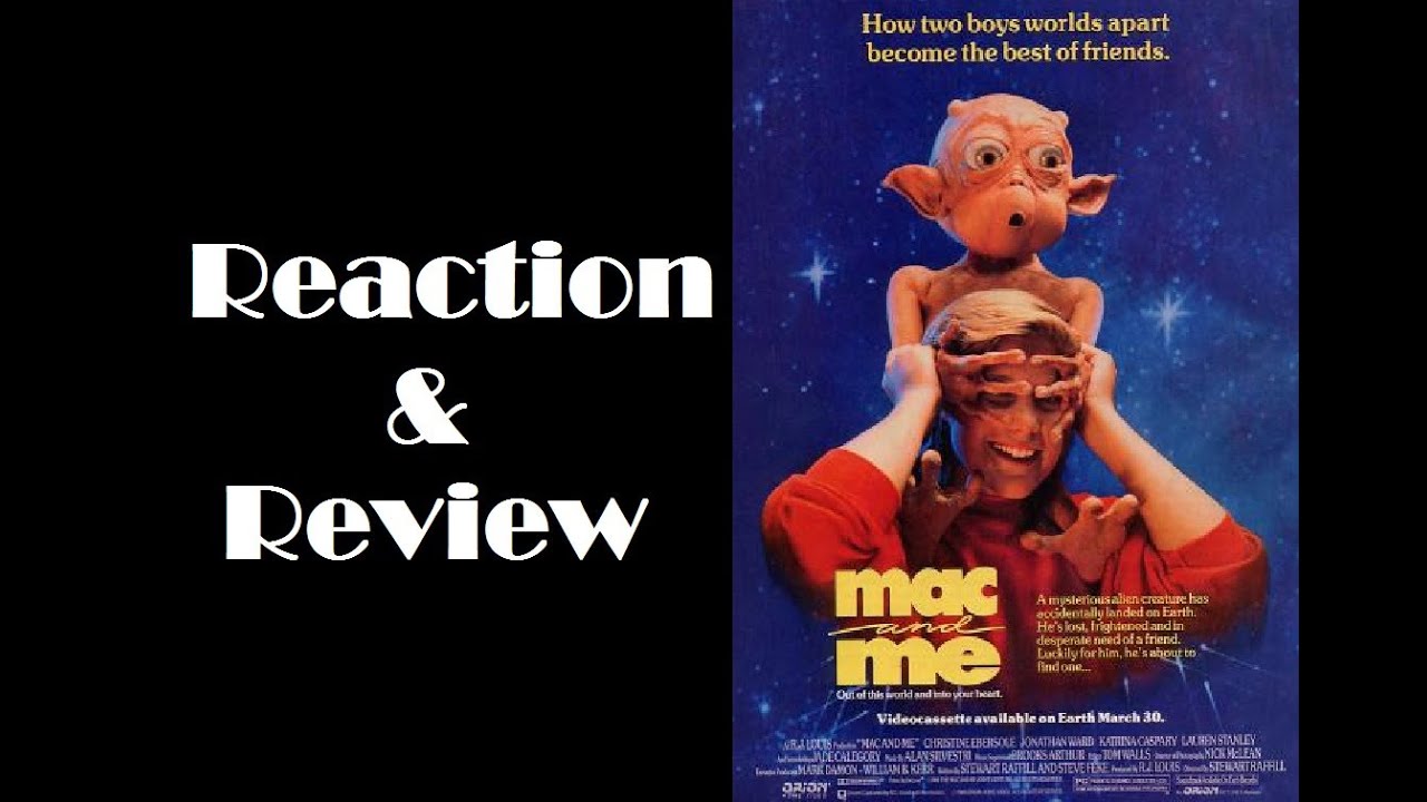 Reaction & Review | Mac and Me