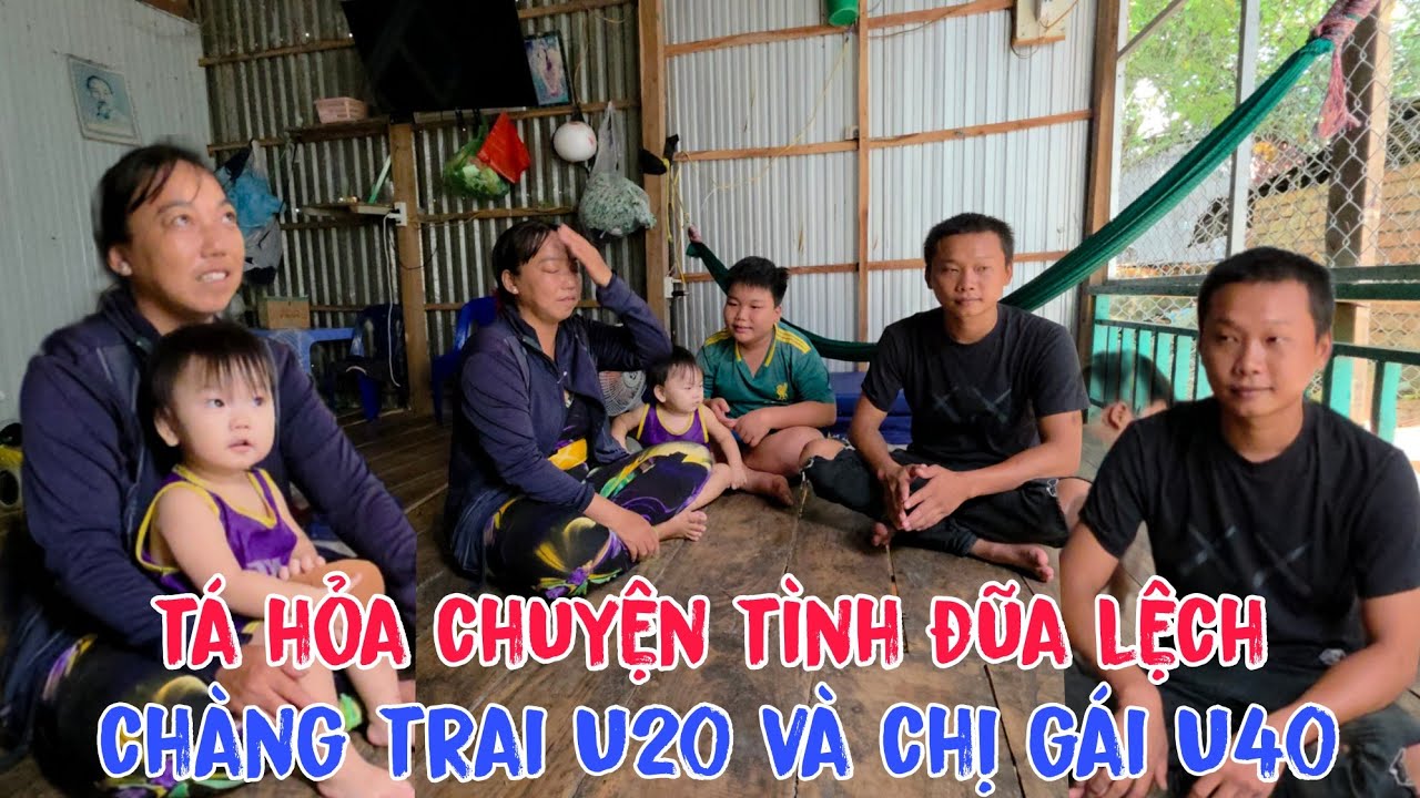 Tá Hỏa Với Chuyện Tình Đũa Lệch Của Chàng Trai U20 Và Chị Gái U40 Đã Có 4 Đứa Con Riêng