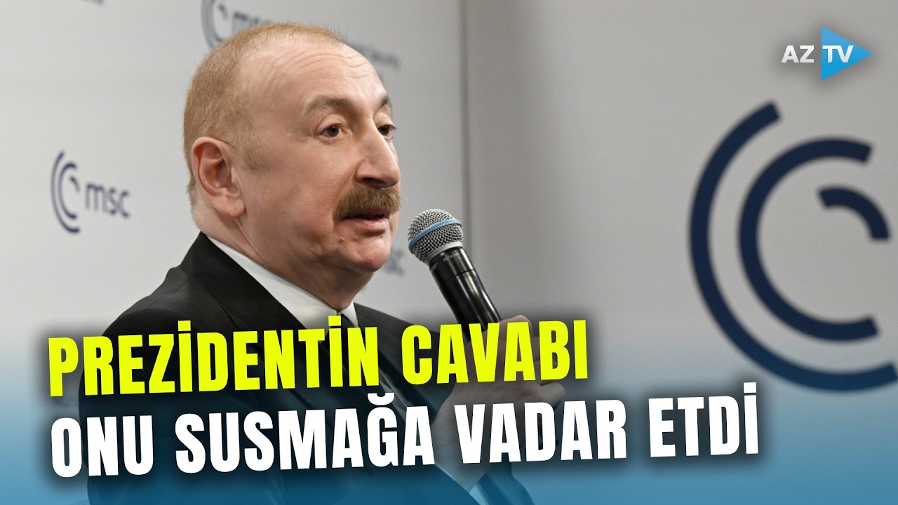 Prezident Münxendə erməni ekspertini belə susdurdu: çirkin planları alt-üst oldu