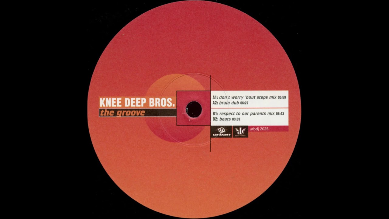 Knee Deep Bros. - The Groove (Respect To Our Parents Mix) (1999)