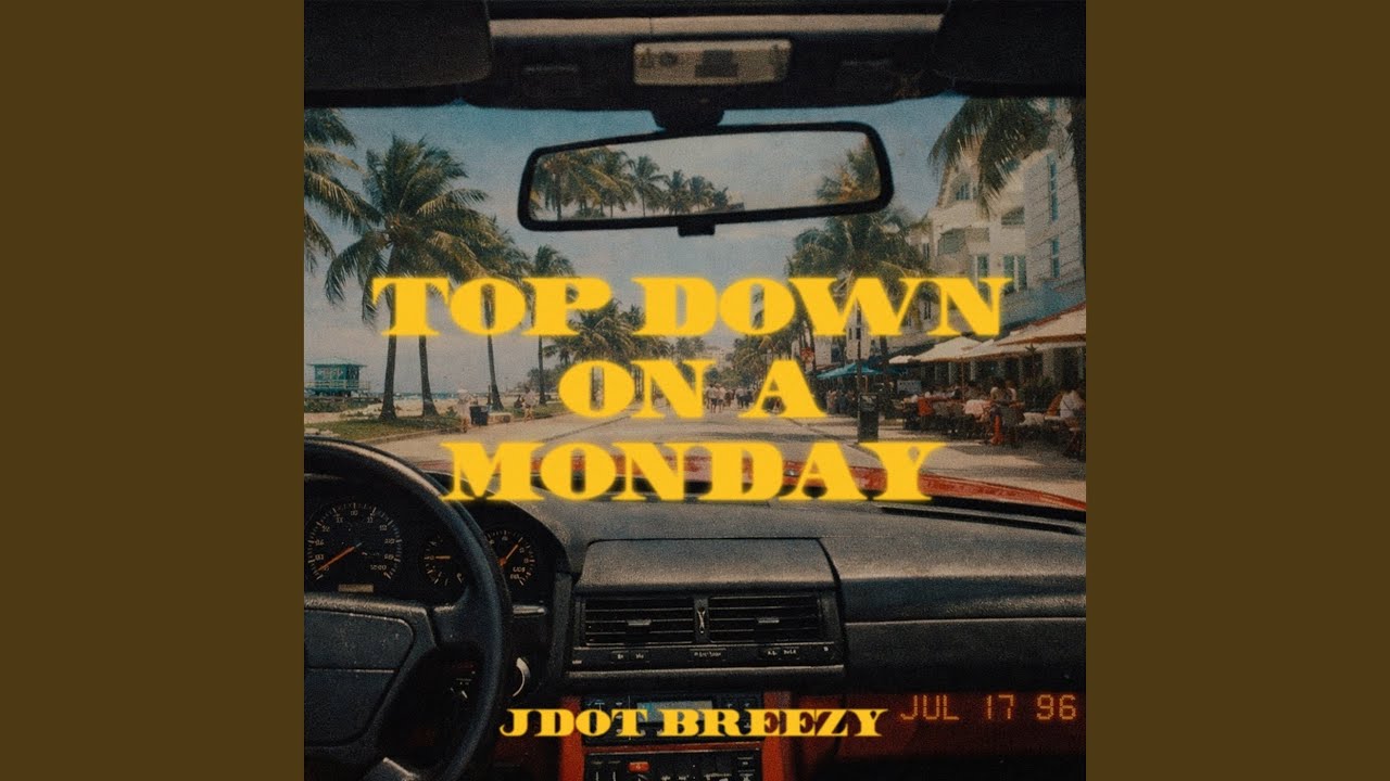 Top Down On A Monday