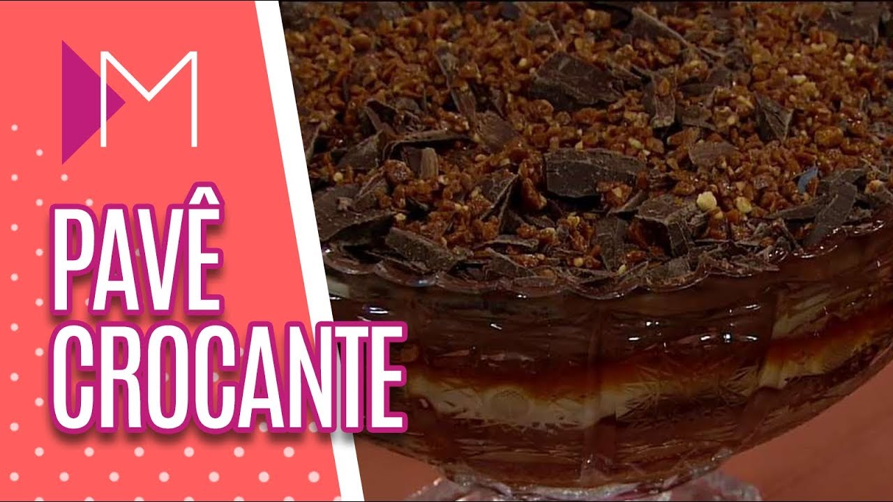 Pavê de chocolate crocante - Mulheres (16/04/2020)