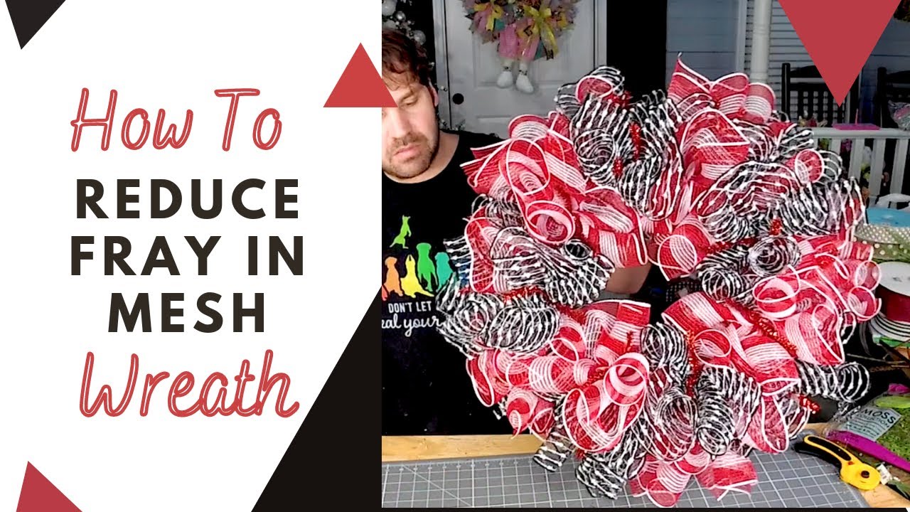 How To Reduce Fray in Mesh Base!  | DIY Wreath Tips | DecoExchange Tutorial