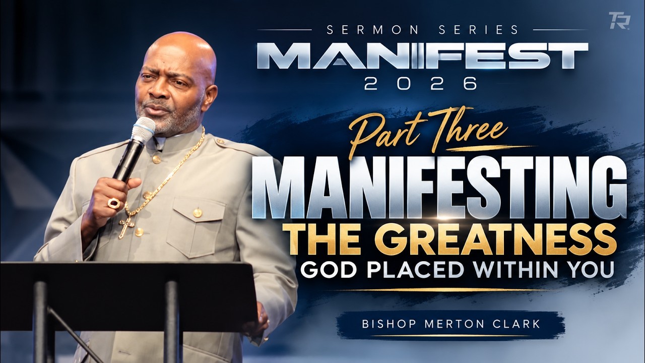 Manifesting The Greatness God Placed Within You - Pt 3 | Series: Manifest 2026  2026-10-04_8am