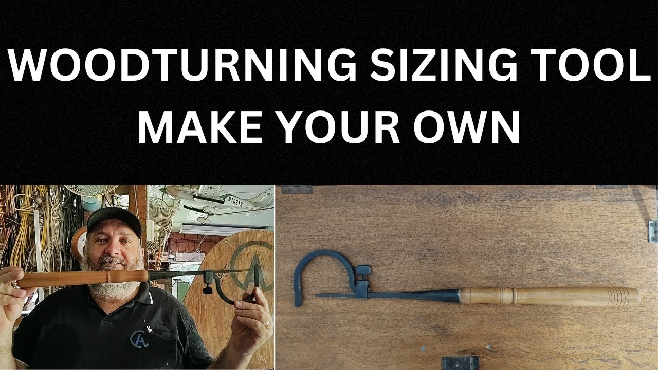 WOODTURNING SIZING TOOL MAKE YOUR OWN