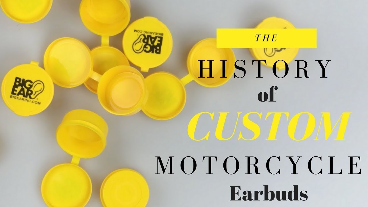 The History Of Custom Motorcycle Earbuds