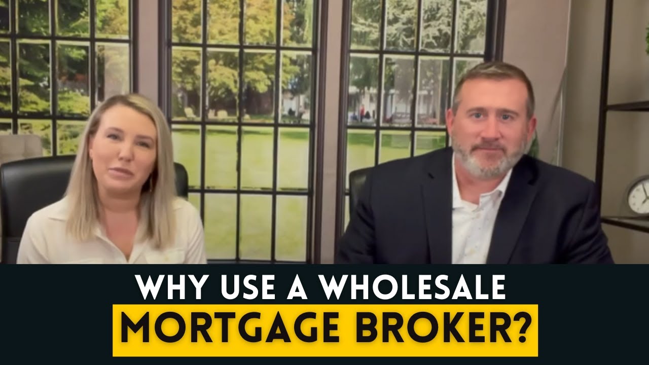 Why Use a Wholesale Mortgage Broker?