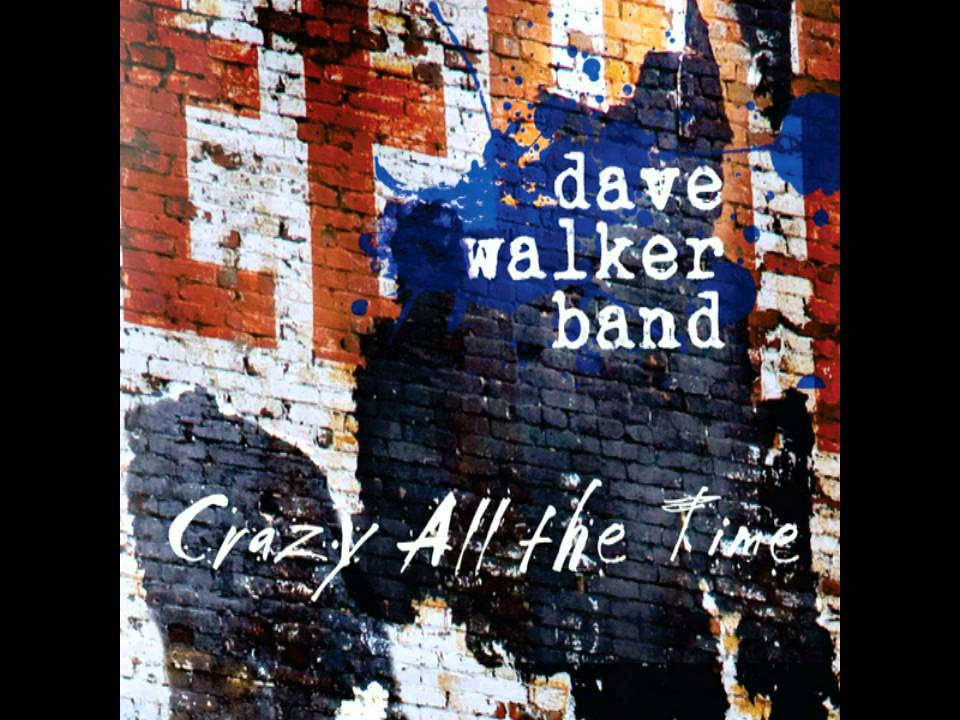 Dave Walker Band - Talk of the Town