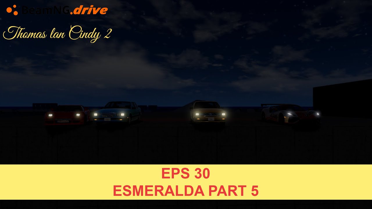 Esmeralda (5/5) | Thomas Lan Cindy #30 - Serial BeamNG Ngawur Indonesia