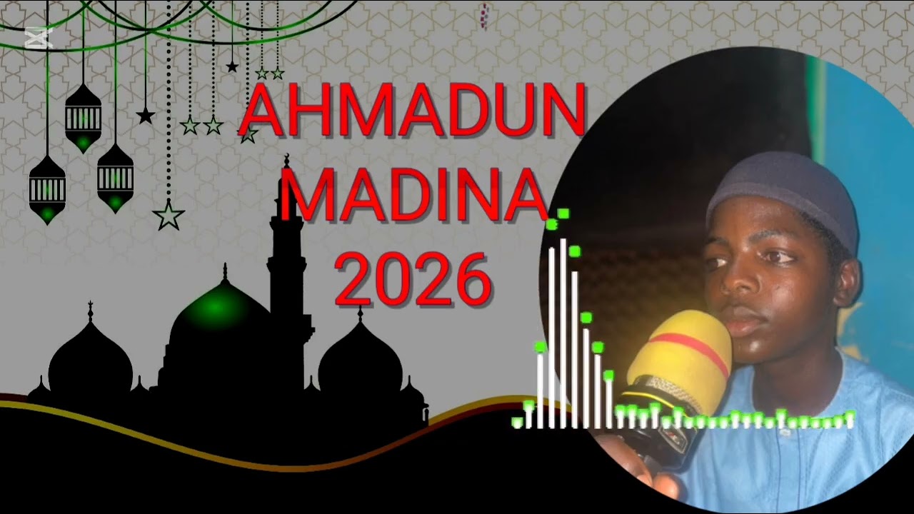 Ahmad Mai Baitochi Ahmadun Madina 2026