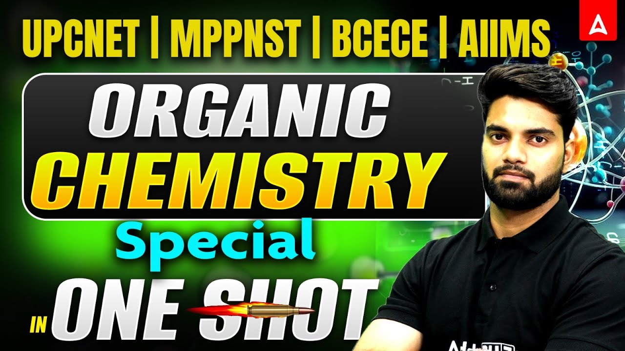 Organic Chemistry in One Shot | UPCNET, MPPNST, BCECE & AIIMS BSC Nursing Most Important MCQ Ques.