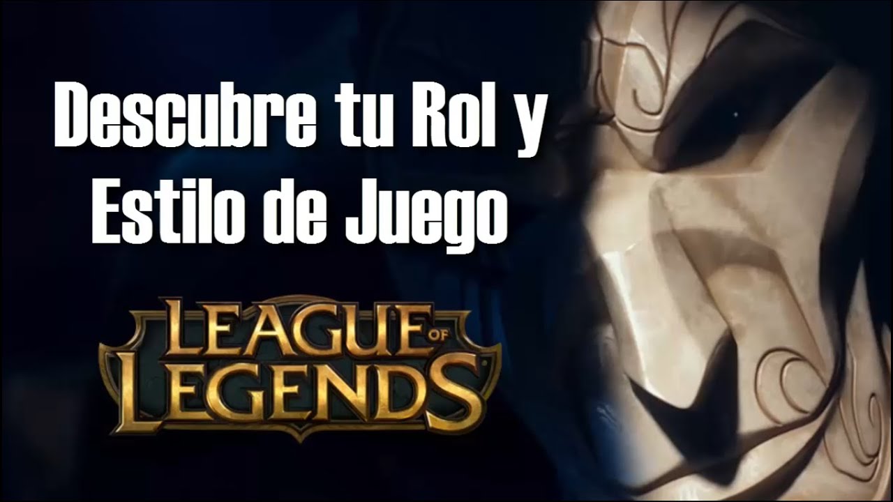 Descubre tú Rol y Estilo de Juego en League of Legends