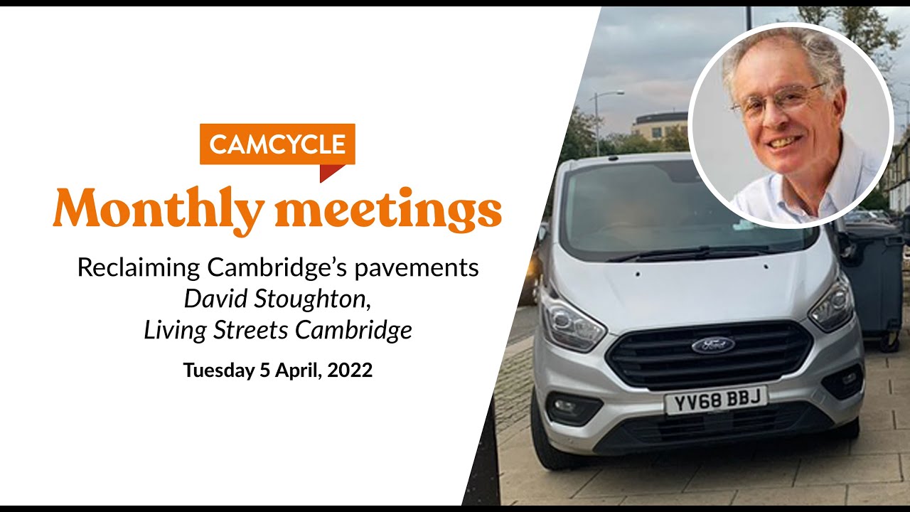Reclaiming Cambridge's pavements with David Stoughton from Living Streets Cambridge