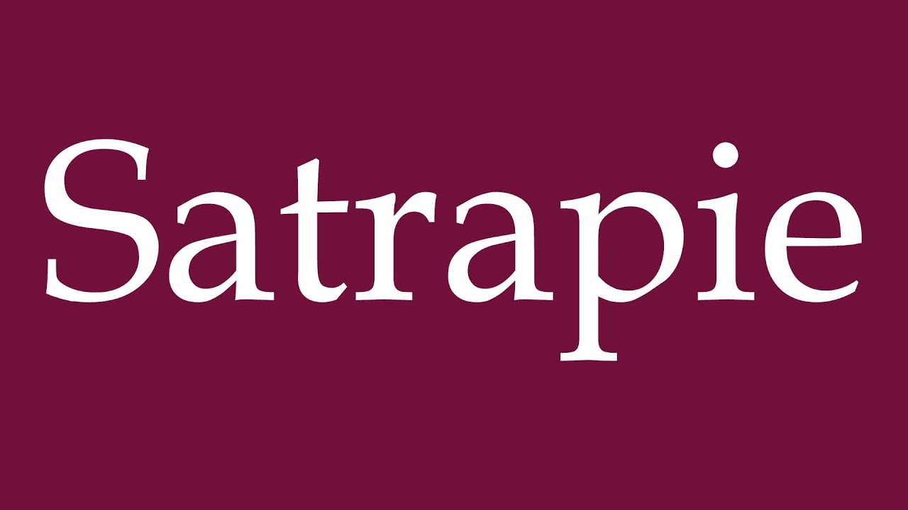 How to Pronounce ''Satrapie'' (Satrapy) Correctly in German