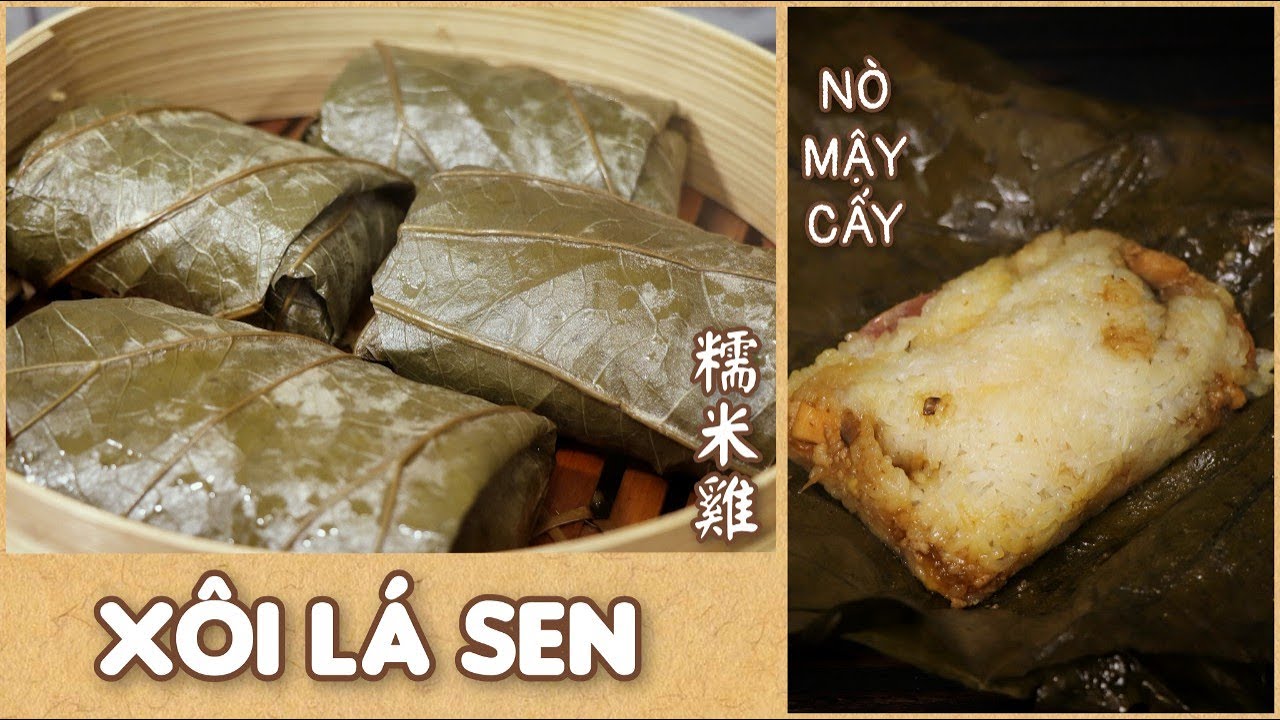 Nò Mậy Cấy - Xôi Lá Sen - Cách Làm Của Nhà Hàng Dim Sum  Người Hoa - 糯米雞。