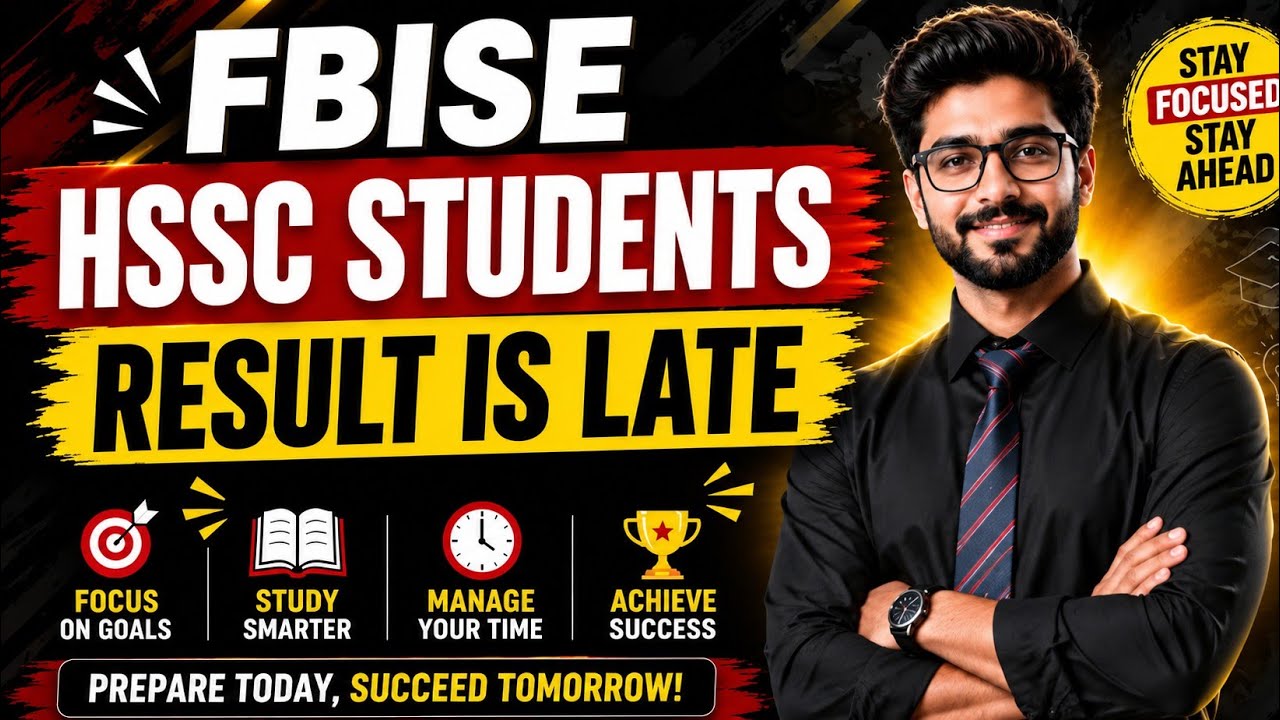 FBISE HSSC STUDENTS RESULT IS LATE | HSSC Result latest update | HSSC Result 2026 Fbise | Final Date