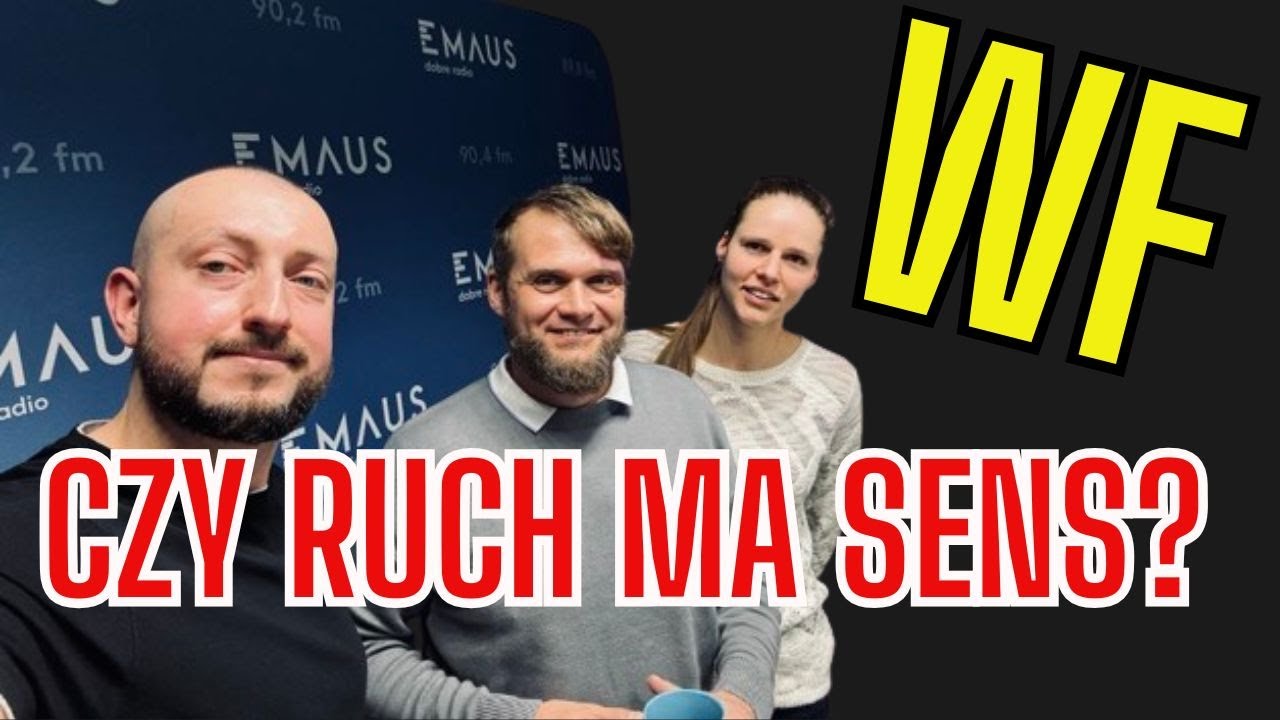 WF - najpierw jest wychowanie, a dopiero potem fizyczne.